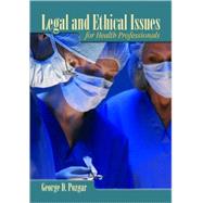 Legal and Ethical Issues for Health Professionals