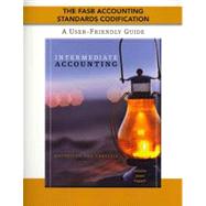 The FASB Accounting Standards Codification: A User-Friendly Guide for Wahlen/Jones/Pagach's Intermediate Accounting Reporting Analysis