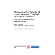 Measuring the Validity of Usage Reports Provided by E-book Vendors