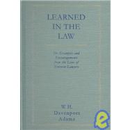 Learned in the Law, Or, Examples and Encouragements from the Lives of Eminent Lawyers