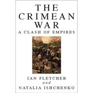 The Crimean War: A Clash Of Empires
