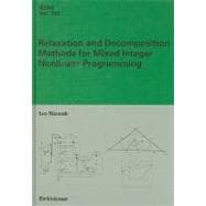Relaxation And Decomposition Methods for Mixed Integer Nonlinear Programming
