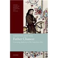 Father Chaucer Generating Authority in The Canterbury Tales