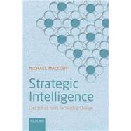 Strategic Intelligence Conceptual Tools for Leading Change