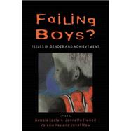 Failing Boys? : Issues in Gender and Achievement