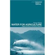 Water for Agriculture: Irrigation Economics in International Perspective