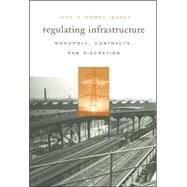 Regulating Infrastructure