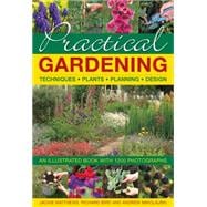 Practical Gardening An Illustrated Book With 1200 Photographs