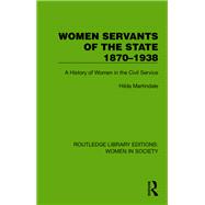 Women Servants of the State 1870–1938