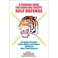 A Personal Guide for Cabin and Cockpit Self Defense