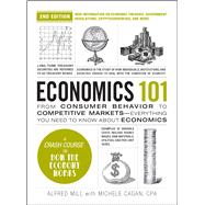 Economics 101, 2nd Edition,9781507222386