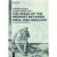 The Image of the Prophet Between Ideal and Ideology
