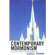 Contemporary Mormonism Latter-day Saints in Modern America