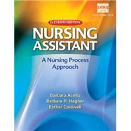 Nursing Assistant A Nursing Process Approach