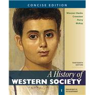 A History of Western Society, Concise Edition, Volume 1