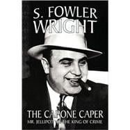 The Capone Caper: Mr. Jellipot Vs. the King of Crime