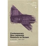 Contemporary Sino-Japanese Relations on Screen A History, 1989-2005