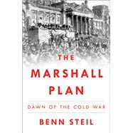 The Marshall Plan Dawn of the Cold War,9781501102387