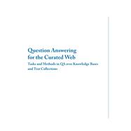 Question Answering for the Curated Web