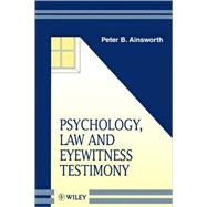Psychology, Law and Eyewitness Testimony