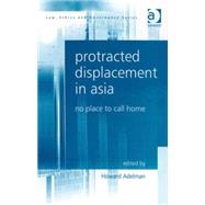 Protracted Displacement in Asia: No Place to Call Home