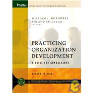 Practicing Organization Development: A Guide for Consultants, 2nd Edition