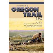 Surviving the Oregon Trail, 1852