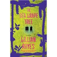 The Sea Grape Tree A Novel