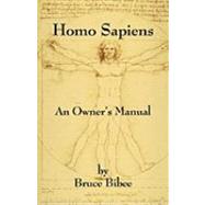 Homo Sapiens: An Owner's Manual - Fourth Edition