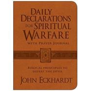 Daily Declarations for Spiritual Warfare with Prayer Journal