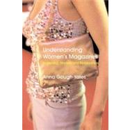 Understanding Women's Magazines : Publishing, Markets and Readerships