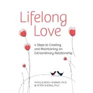Lifelong Love : 4 Steps to Creating and Maintaining an Extraordinary Relationship,9780373892389
