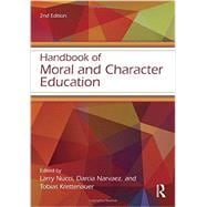 Handbook of Moral and Character Education