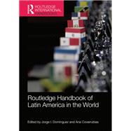 Routledge Handbook of Latin America in the World