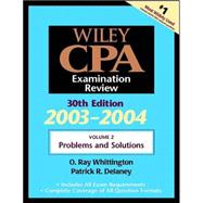 Wiley CPA Examination Review, 30th Edition, 2003-2004, Volume 2, Problems and Solutions, 30th Edition, 2003-2004