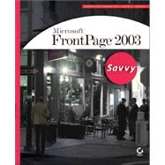 Microsoft<sup>?</sup> FrontPage 2003: Savvy<sup><small>TM</small></sup>