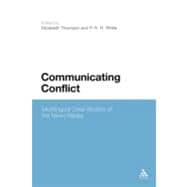 Communicating Conflict Multilingual Case Studies of the News Media