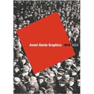 Avant-Garde Graphics 1918-1934: From the Merrill C. Berman Collection