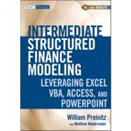 Intermediate Structured Finance Modeling, with Website Leveraging Excel, VBA, Access, and Powerpoint