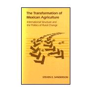 The Transformation of Mexican Agriculture