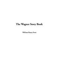 The Wagner Story Book
