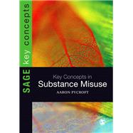 Key Concepts in Substance Misuse