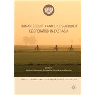 Human Security and Cross-border Cooperation in East Asia