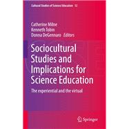 Sociocultural Studies and Implications for Science Education