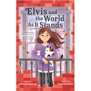 Elvis and the World As It Stands