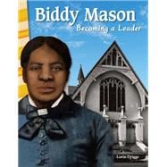 Biddy Mason - Becoming a Leader