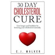 30 Day Cholesterol Cure