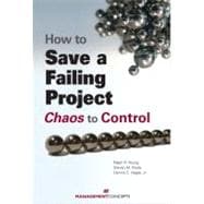How to Save a Failing Project Chaos to Control