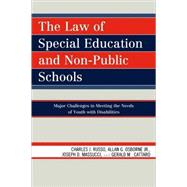 The Law of Special Education and Non-Public Schools Major Challenges in Meeting the Needs of Youth with Disabilities