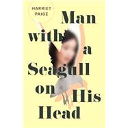 Man With a Seagull on His Head